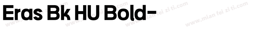 Eras Bk HU Bold字体转换